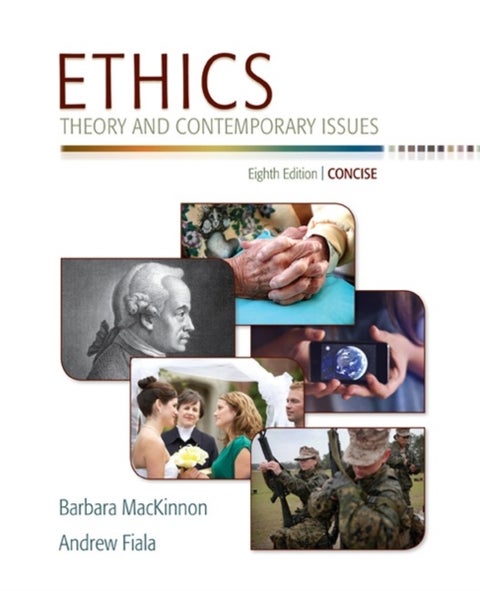Ethics - Theory and Contemporary Issues, Concise Edition