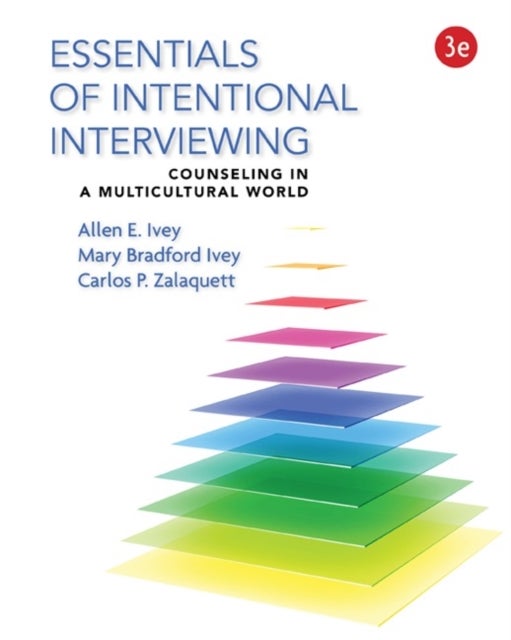 Bilde av Essentials Of Intentional Interviewing Av Allen (distinguished Professor Emeritus University Of Massachusetts Amherst) Ivey, Carlos (the Pennsylvania