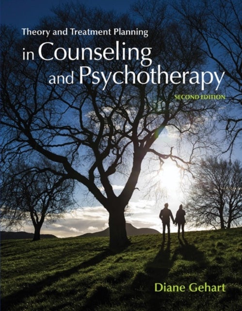 Bilde av Theory And Treatment Planning In Counseling And Psychotherapy Av Diane (california State University Northridge) Gehart