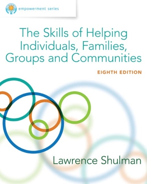 Empowerment Series - The Skills of Helping Individuals, Families, Groups, and Communities, Enhanced