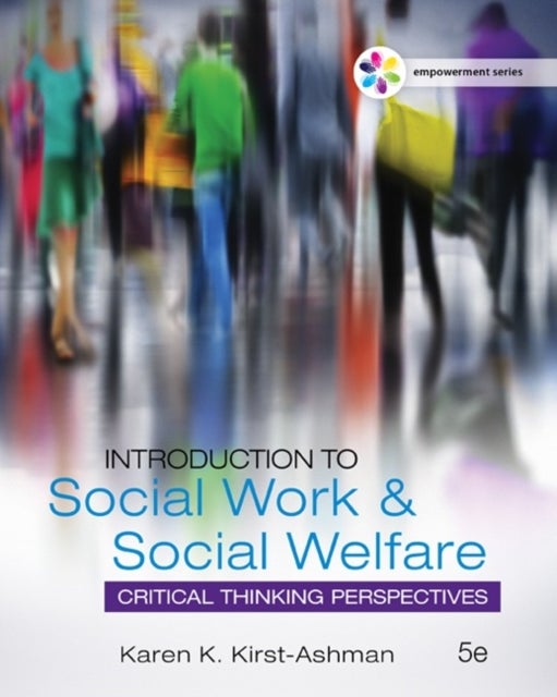 Bilde av Empowerment Series: Introduction To Social Work &amp; Social Welfare Av Karen (university Of Wisconsin Whitewater) Kirst-ashman