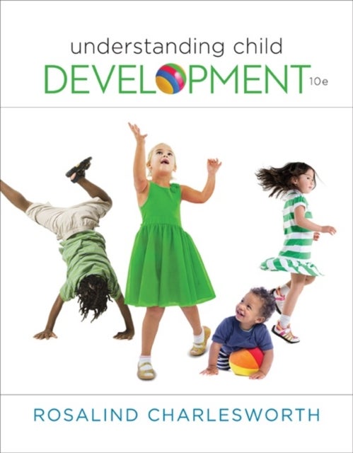 Bilde av Understanding Child Development Av Rosalind (weber State University) Charlesworth