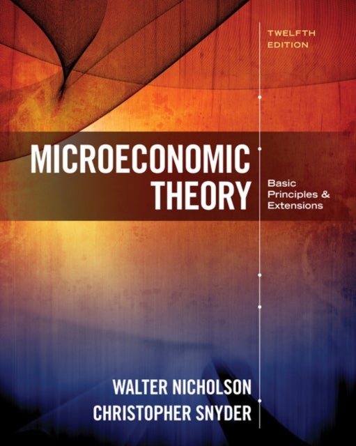 Bilde av Microeconomic Theory Av Walter (amherst College) Nicholson, Chris Snyder