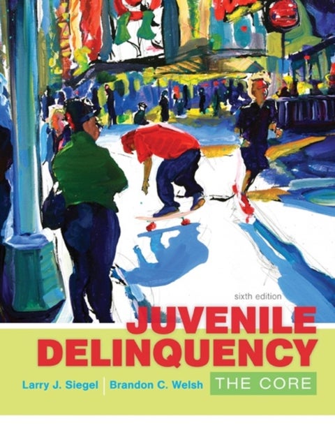 Juvenile Delinquency - The Core