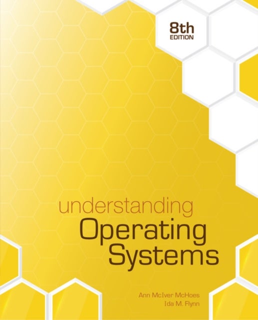 Bilde av Understanding Operating Systems Av Ida M. (university Of Pittsburgh) Flynn, Ann (duquesne University) Mchoes