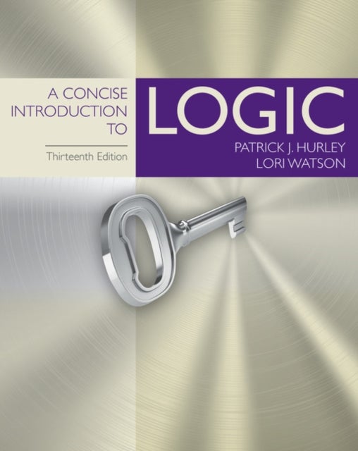 Bilde av A Concise Introduction To Logic Av Patrick (university Of San Diego) Hurley, Lori (university Of San Diego) Watson