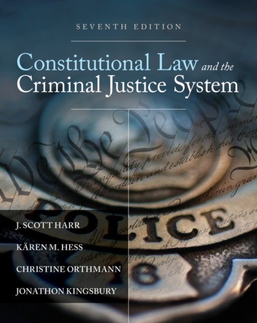 Bilde av Constitutional Law And The Criminal Justice System Av Christine (orthmann Writing &amp; Research Inc. Minnesota) Orthmann, J. (metropolitan State Univ