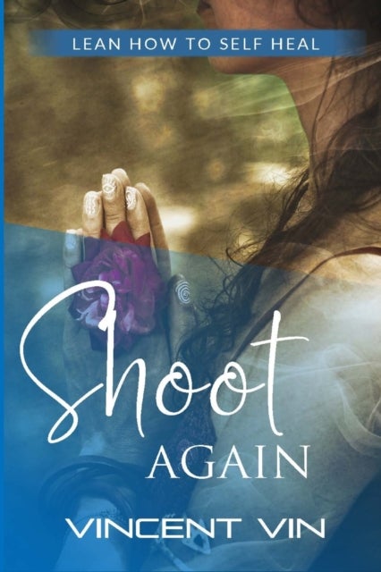 Shoot Again - Learn How to Self-Heal