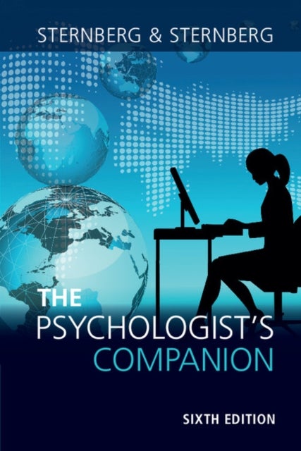 The Psychologist's Companion - A Guide to Professional Success for Students, Teachers, and Researchers