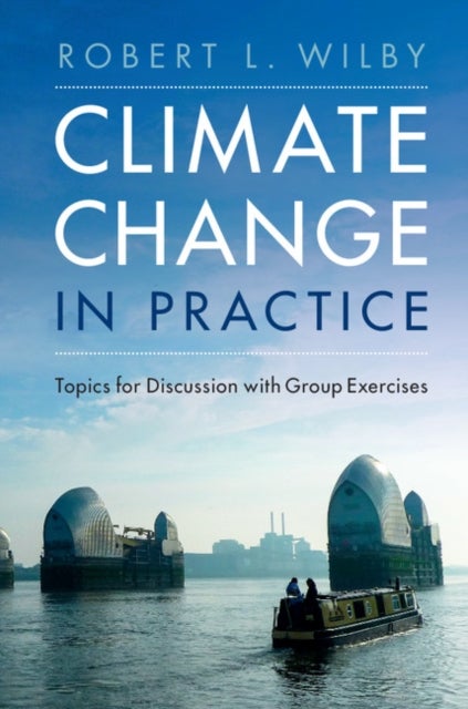 Climate Change in Practice - Topics for Discussion with Group Exercises
