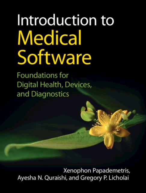 Bilde av Introduction To Medical Software Av Xenophon (yale University Connecticut) Papademetris, Ayesha N. Quraishi, Gregory P. (yale University Connecticut)