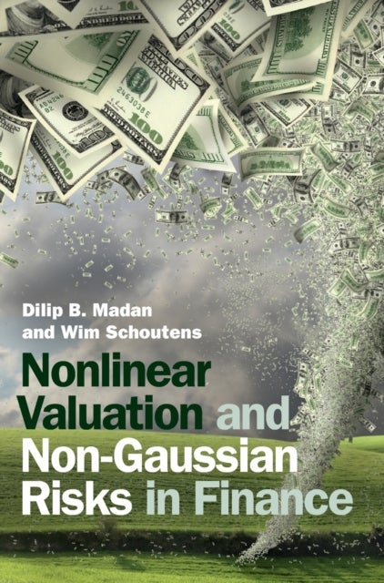 Bilde av Nonlinear Valuation And Non-gaussian Risks In Finance Av Dilip B. (university Of Maryland College Park) Madan, Wim (katholieke Universiteit Leuven Bel