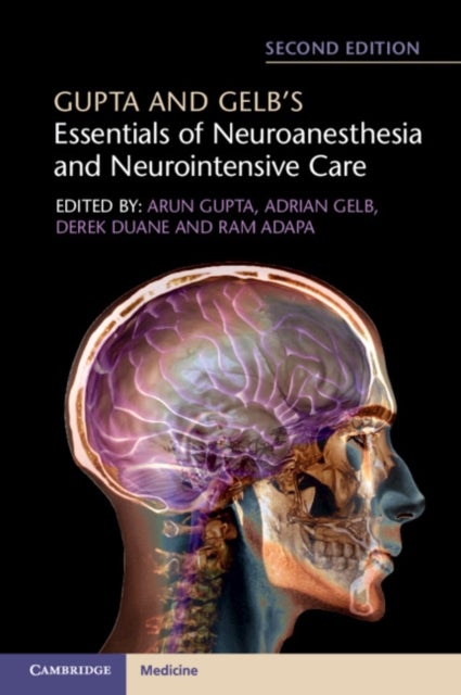 Bilde av Gupta And Gelb&#039;s Essentials Of Neuroanesthesia And Neurointensive Care