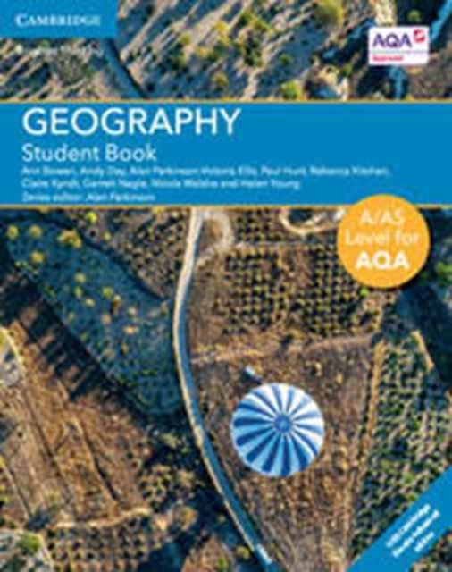 Bilde av A/as Level Geography For Aqa Student Book With Cambridge Elevate Enhanced Edition (2 Years) Av Ann Bowen, Andy Day, Victoria Ellis, Paul Hunt, Rebecca