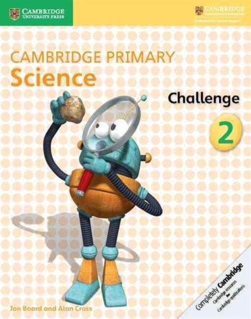 Bilde av Cambridge Primary Science Challenge 2 Av Jon Board, Alan Cross