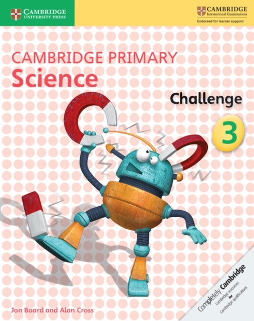 Bilde av Cambridge Primary Science Challenge 3 Av Jon Board, Alan Cross