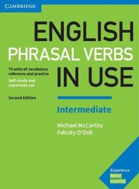 English Phrasal Verbs in Use Intermediate Book with Answers - Vocabulary Reference and Practice