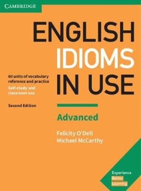 English Idioms in Use Advanced Book with Answers - Vocabulary Reference and Practice