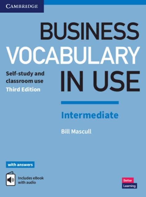 Business Vocabulary in Use: Intermediate Book with Answers and Enhanced ebook - Self-Study and Classroom Use