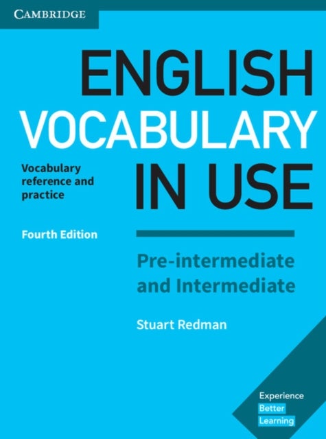 English Vocabulary in Use Pre-intermediate and Intermediate Book with Answers - Vocabulary Reference and Practice