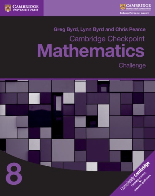 Bilde av Cambridge Checkpoint Mathematics Challenge Workbook 8 Av Greg Byrd, Lynn Byrd, Chris Pearce