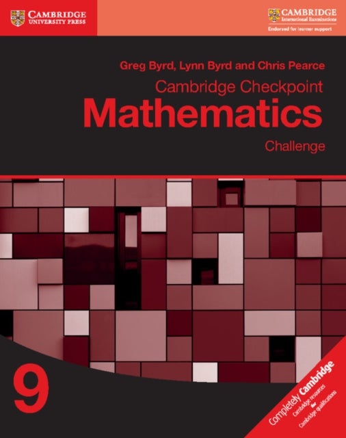 Bilde av Cambridge Checkpoint Mathematics Challenge Workbook 9 Av Greg Byrd, Lynn Byrd, Chris Pearce