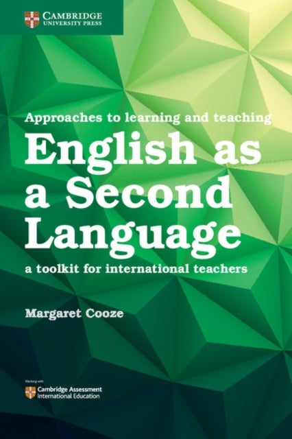 Approaches to Learning and Teaching English as a Second Language - A Toolkit for International Teachers