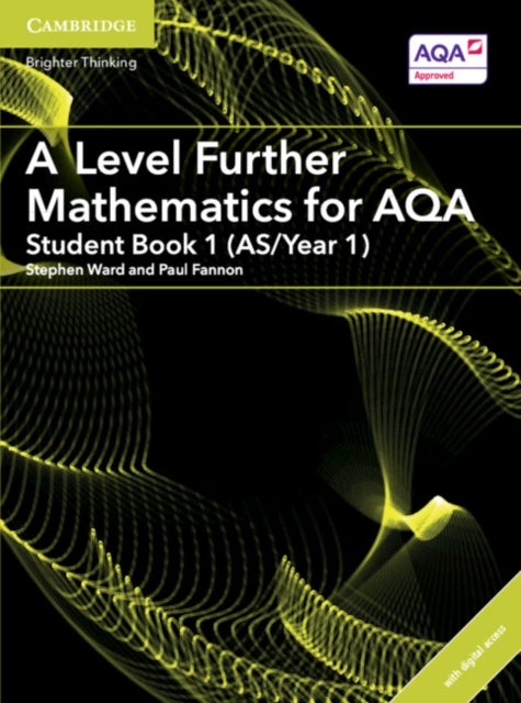 Bilde av A Level Further Mathematics For Aqa Student Book 1 (as/year 1) With Digital Access (2 Years) Av Paul Fannon