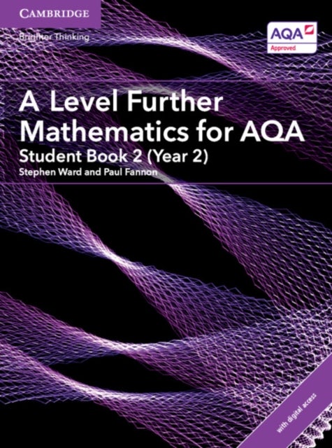 Bilde av A Level Further Mathematics For Aqa Student Book 2 (year 2) With Digital Access (2 Years) Av Paul Fannon