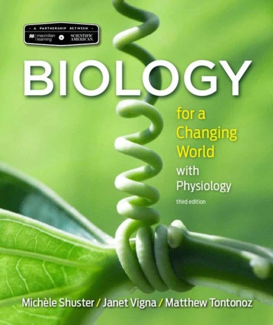 Bilde av Scientific American Biology For A Changing World With Core Physiology Av Michele Shuster, Janet Vigna, Matthew Tontonoz