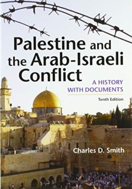 Bilde av Palestine And The Arab-israeli Conflict Av Charles D. Smith
