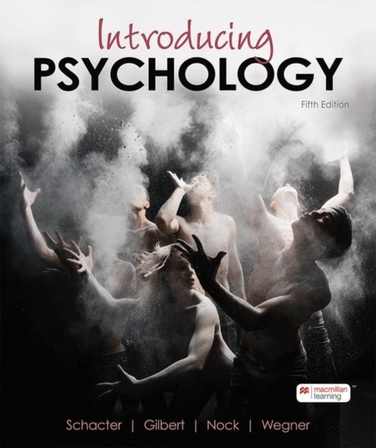 Bilde av Introducing Psychology Av Daniel L. Schacter, Daniel Gilbert, Matthew Nock, Daniel Wegner
