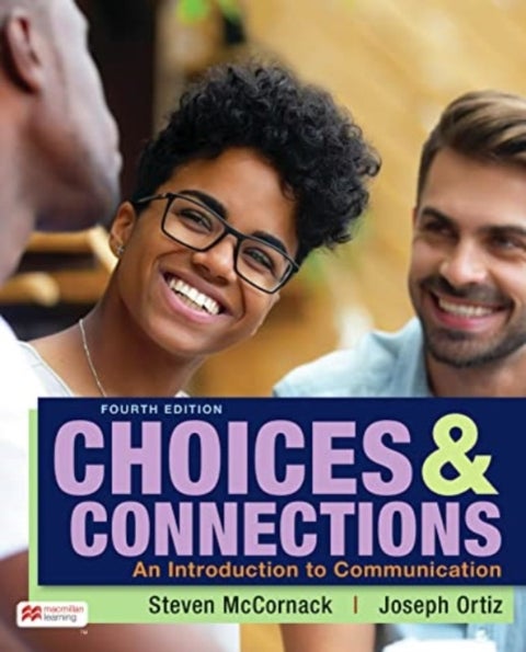 Choices & Connections - An Introduction to Communication