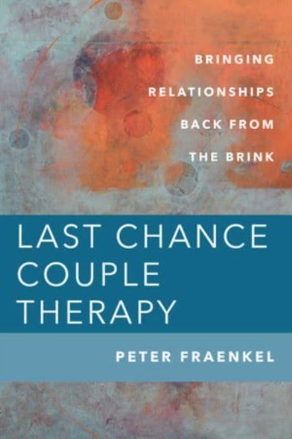 Bilde av Last Chance Couple Therapy Av Peter (city College Of New York) Fraenkel