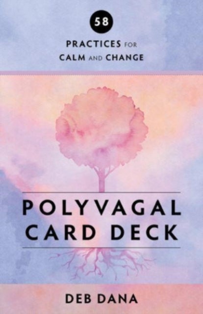 Polyvagal Card Deck - 58 Practices for Calm and Change