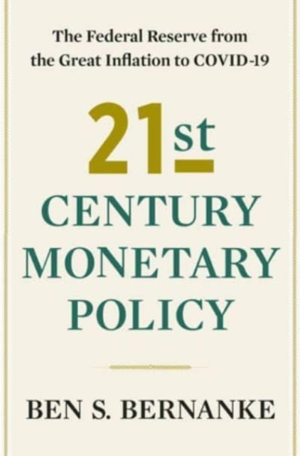 Bilde av 21st Century Monetary Policy Av Ben S. Bernanke