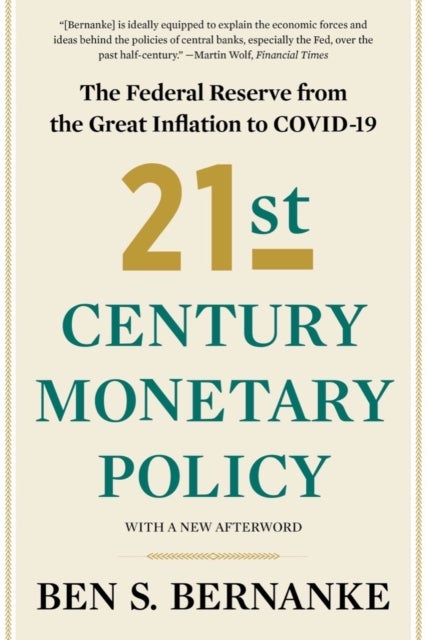 21st Century Monetary Policy - The Federal Reserve from the Great Inflation to COVID-19