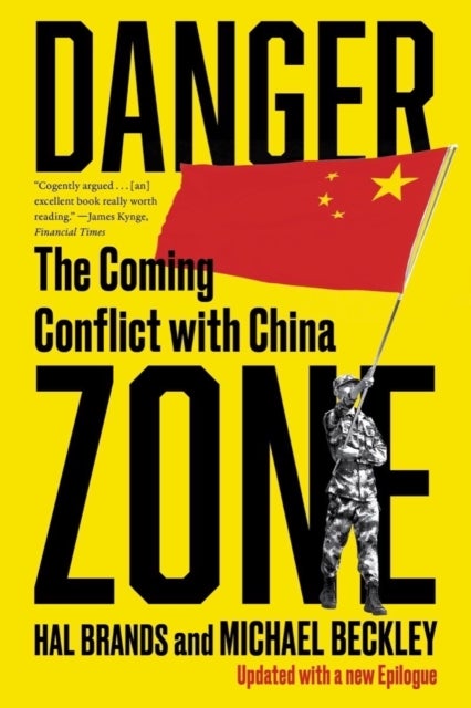 Danger Zone - The Coming Conflict with China