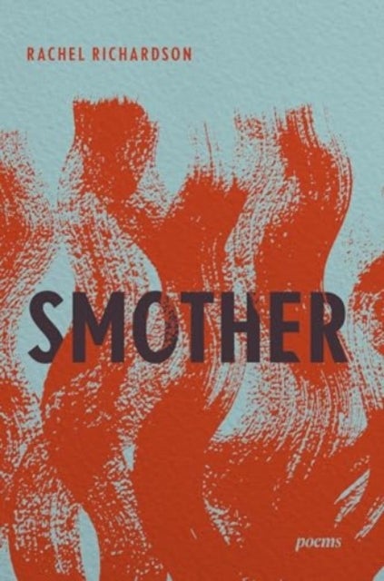 Smother - Poems
