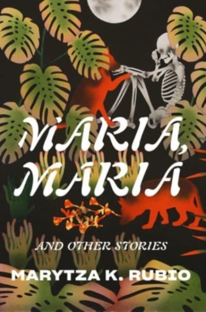 Maria, Maria - & Other Stories