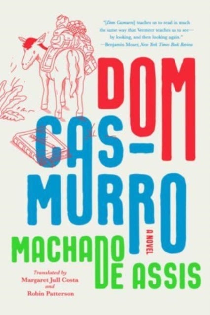 Dom Casmurro - A Novel