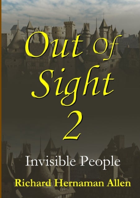 Bilde av Out Of Sight 2: Invisible People Av Richard Hernaman Allen