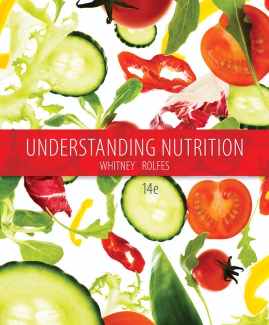 Bilde av Understanding Nutrition Av Sharon (nutrition And Health Associates) Rolfes, Ellie (nutrition And Health Associates) Whitney