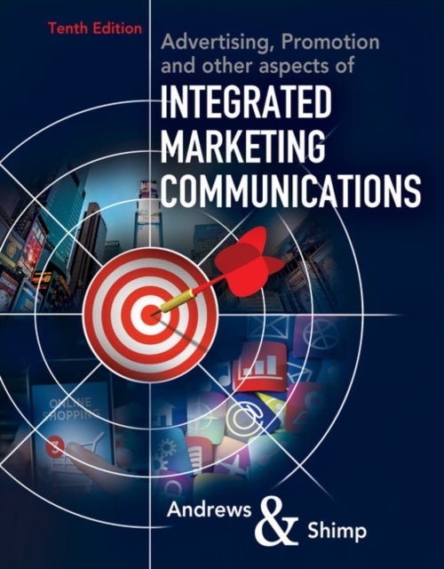 Bilde av Advertising, Promotion, And Other Aspects Of Integrated Marketing Communications Av J. Craig (marquette University) Andrews, Terence (moore School Of