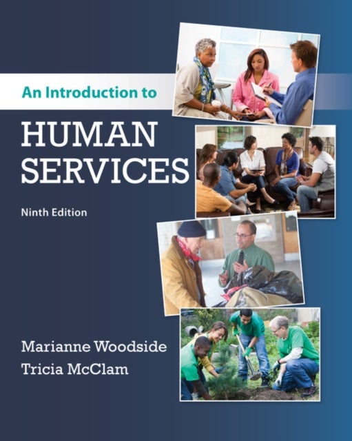 Bilde av An Introduction To Human Services Av Marianne (university Of Tennessee Knoxville) Woodside, Tricia (university Of Tennessee Knoxville) Mcclam