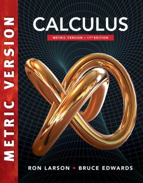 Bilde av Calculus, International Metric Edition Av Ron (the Pennsylvania State University The Behrend College) Larson, Bruce (university Of Florida) Edwards