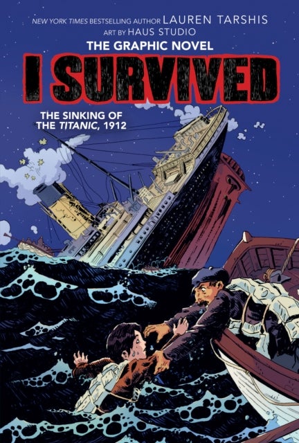 Bilde av I Survived The Sinking Of The Titanic, 1912: A Graphic Novel (i Survived Graphic Novel #1) Av Lauren Tarshis
