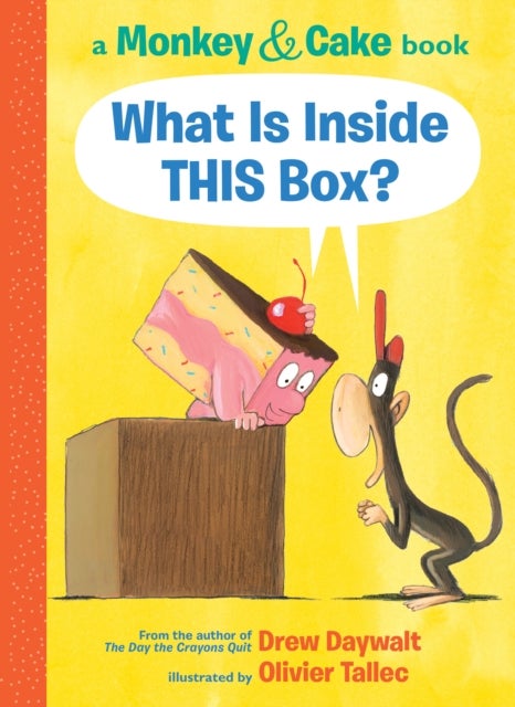 What Is Inside This Box? (Monkey and Cake #1) av Drew Daywalt