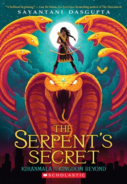 The Serpent's Secret (Kiranmala and the Kingdom Beyond #1) - (Kiranmala and the Kingdom Beyond #1)