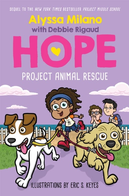 Bilde av Project Animal Rescue (alyssa Milano&#039;s Hope #2) Av Alyssa Milano, Debbie Rigaud